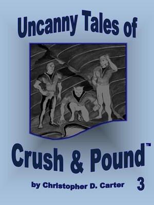 cover image of Uncanny Tales of Crush and Pound 3